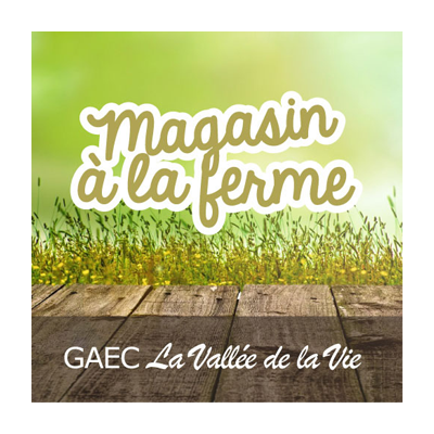 GAEC La Vallée de la Vie Magasin à la ferme Maché